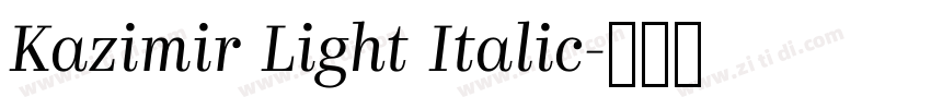 Kazimir Light Italic字体转换